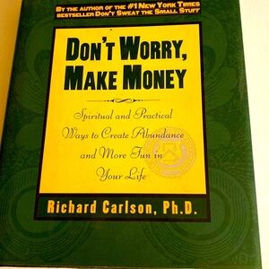 DON’T WORRY, MAKE MONEY BY RICHARD CARLSON